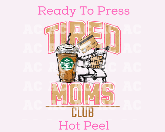 Tired Mom Club Mom DTF TRANSFER