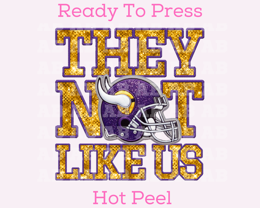 Vikings They Not Like Us (Faux Embroidery) (Faux Sequins) Football DTF TRANSFER