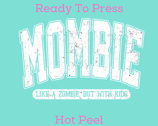 Mombie (White) DTF TRANSFER or UV DTF STICKER DECAL