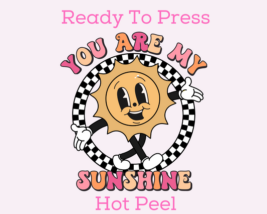 You Are My Sunshine Summer DTF TRANSFER or UV DTF STICKER