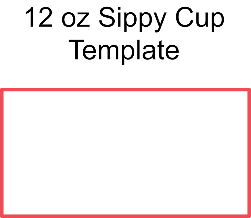 12oz Full Sippy Cup Template