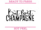 But First Champagne (Black) DTF TRANSFER