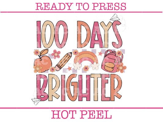 100 Days Brighter (Retro) DTF TRANSFER or UV DTF STICKER DECAL