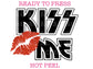 Kiss Me Valentine DTF TRANSFER