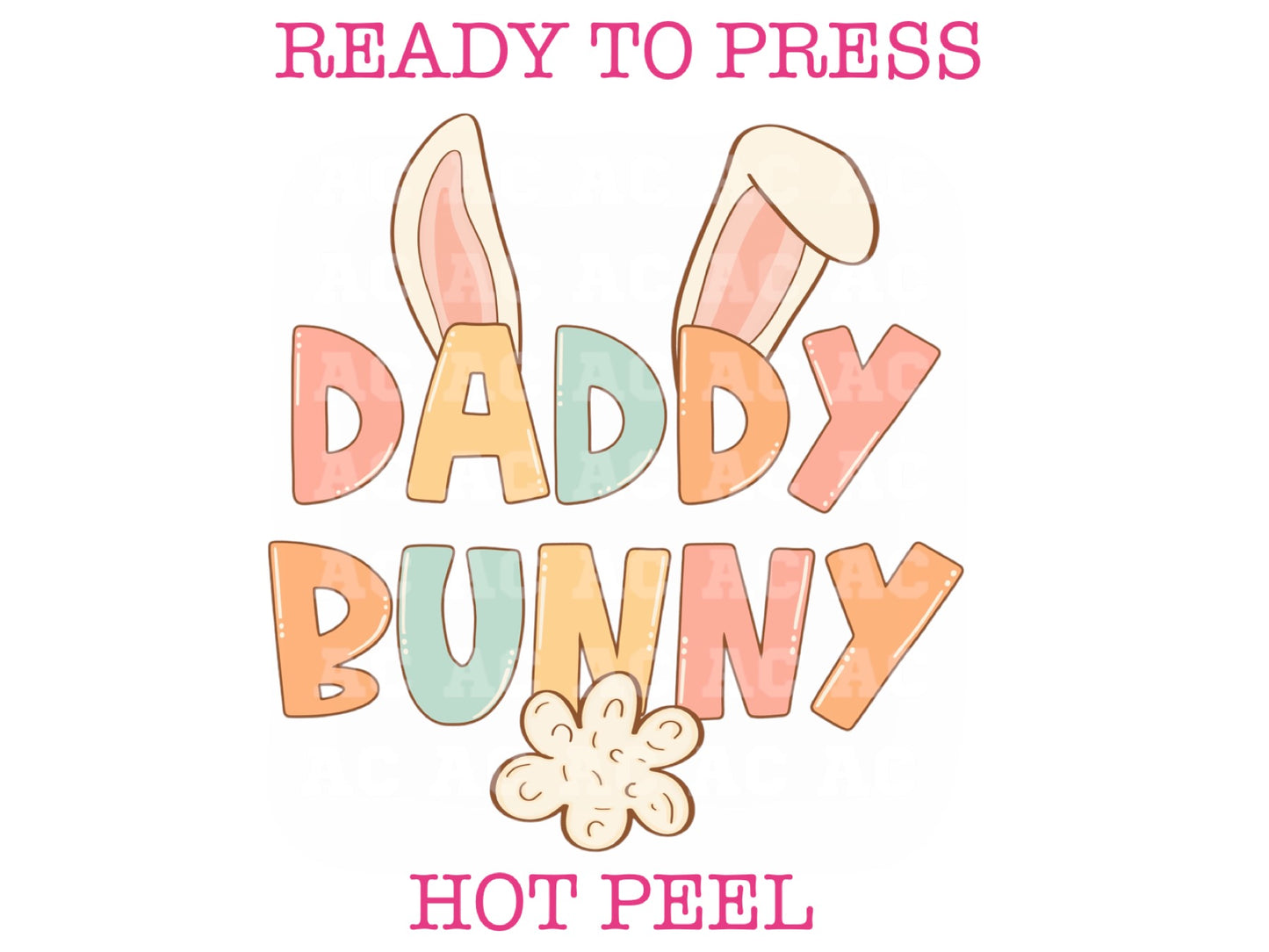 Daddy Bunny (Multicolor Pastel) DTF TRANSFER