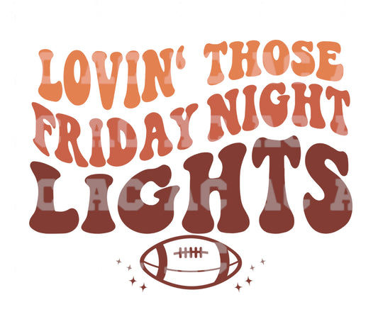 Lovin Those Friday Night Lights Color DTF TRANSFER or UV DTF STICKER DECAL