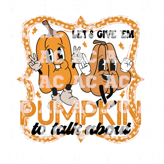 Lets give em pumpkin to talk about DTF TRANSFER or UV DTF STICKER DECAL
