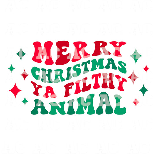 Merry Christmas Ya Filthy Animal DTF TRANSFER