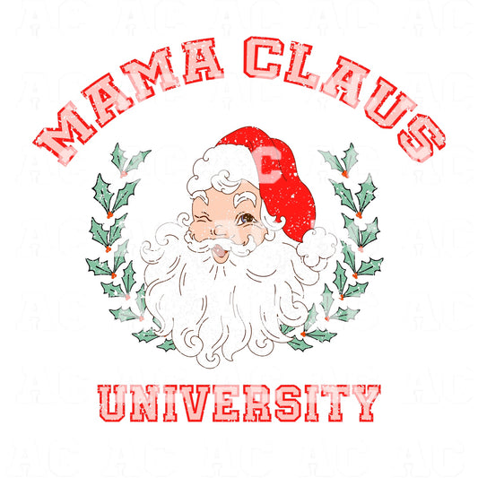 Mama Claus University DTF TRANSFER or UV DTF STICKER
