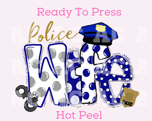 Police Wife DTF TRANSFER or UV DTF STICKER DECAL