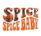 Spice Baby DTF TRANSFER