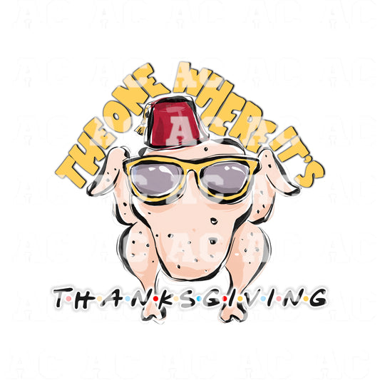 Thanksgiving (Friends) or UV DTF STICKER DECAL