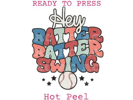 Hey Batter Batter Distressed Baseball DTF TRANSFER or UV DTF STICKER