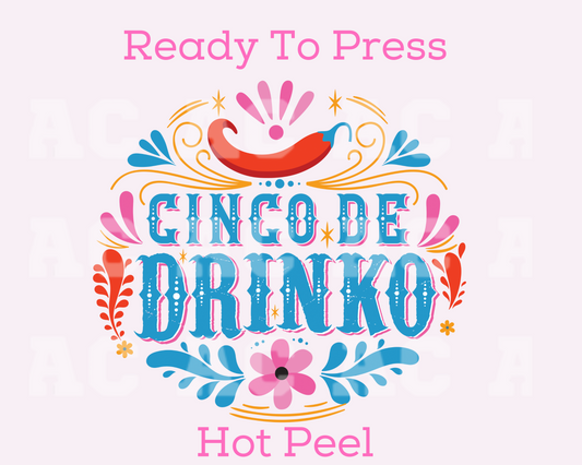 Cinco De Drinko DTF TRANSFER