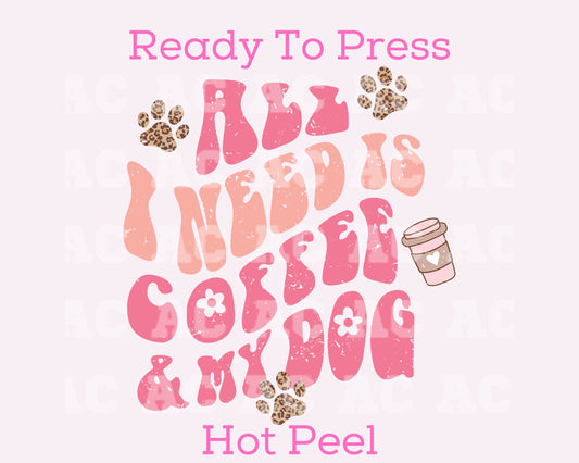 My Dog And Coffee (Distressed) DTF TRANSFER or UV DTF STICKER DECAL