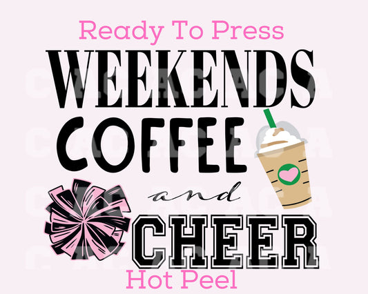 Weekends Coffee Cheer DTF TRANSFER or UV DTF STICKER